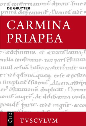 Buchcover Carmina Priapea  | EAN 9783110751369 | ISBN 3-11-075136-4 | ISBN 978-3-11-075136-9
