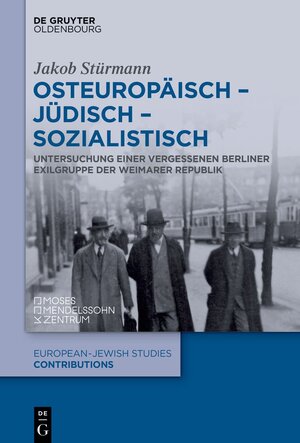 Buchcover Osteuropäisch – jüdisch – sozialistisch | Jakob Stürmann | EAN 9783110755879 | ISBN 3-11-075587-4 | ISBN 978-3-11-075587-9
