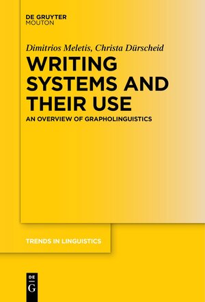 Buchcover Writing Systems and Their Use | Dimitrios Meletis | EAN 9783110757774 | ISBN 3-11-075777-X | ISBN 978-3-11-075777-4
