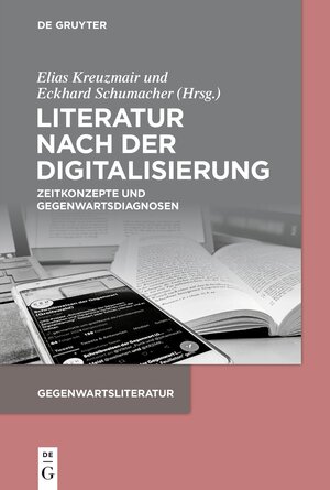 Buchcover Literatur nach der Digitalisierung  | EAN 9783110758603 | ISBN 3-11-075860-1 | ISBN 978-3-11-075860-3