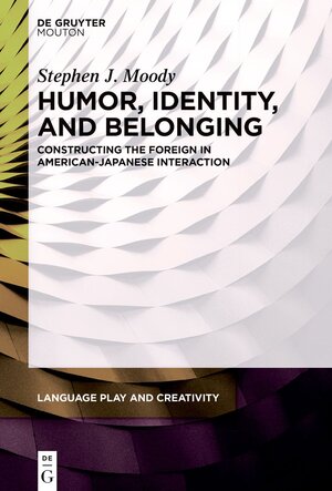 Buchcover Humor, Identity, and Belonging | Stephen J. Moody | EAN 9783110759877 | ISBN 3-11-075987-X | ISBN 978-3-11-075987-7