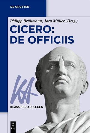 Buchcover Cicero: De officiis  | EAN 9783110760255 | ISBN 3-11-076025-8 | ISBN 978-3-11-076025-5
