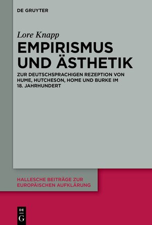 Buchcover Empirismus und Ästhetik | Lore Knapp | EAN 9783110762549 | ISBN 3-11-076254-4 | ISBN 978-3-11-076254-9