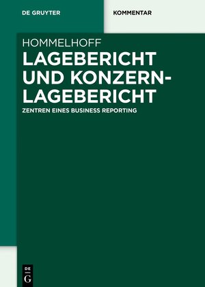 Buchcover Lagebericht und Konzernlagebericht | Peter Hommelhoff | EAN 9783110763898 | ISBN 3-11-076389-3 | ISBN 978-3-11-076389-8