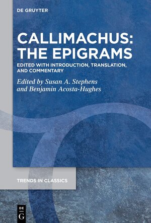 Buchcover Callimachus: The Epigrams | EAN 9783110770452 | ISBN 3-11-077045-8 | ISBN 978-3-11-077045-2