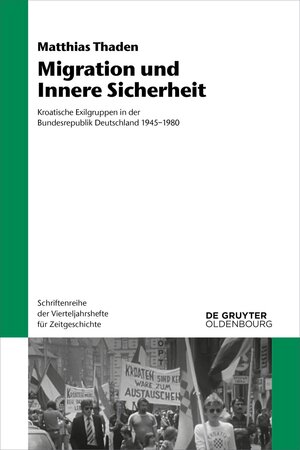 Buchcover Migration und Innere Sicherheit | Matthias Thaden | EAN 9783110774122 | ISBN 3-11-077412-7 | ISBN 978-3-11-077412-2