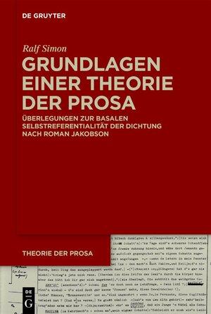 Buchcover Grundlagen einer Theorie der Prosa | Ralf Simon | EAN 9783110774191 | ISBN 3-11-077419-4 | ISBN 978-3-11-077419-1