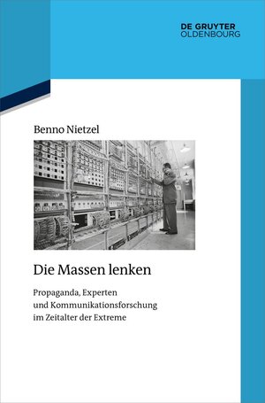 Buchcover Die Massen lenken | Benno Nietzel | EAN 9783110774245 | ISBN 3-11-077424-0 | ISBN 978-3-11-077424-5