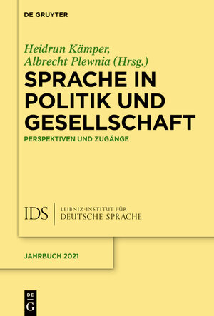 Buchcover Sprache in Politik und Gesellschaft  | EAN 9783110774252 | ISBN 3-11-077425-9 | ISBN 978-3-11-077425-2