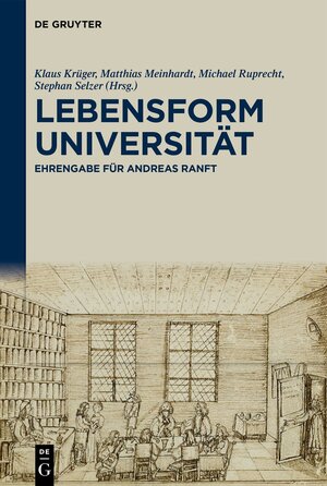 Buchcover Lebensform Universität  | EAN 9783110774566 | ISBN 3-11-077456-9 | ISBN 978-3-11-077456-6