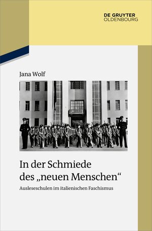 Buchcover In der Schmiede des „neuen Menschen“ | Jana Wolf | EAN 9783110774634 | ISBN 3-11-077463-1 | ISBN 978-3-11-077463-4