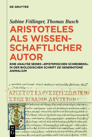 Buchcover Aristoteles als wissenschaftlicher Autor | Sabine Föllinger | EAN 9783110774863 | ISBN 3-11-077486-0 | ISBN 978-3-11-077486-3