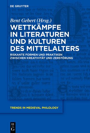 Buchcover Wettkämpfe in Literaturen und Kulturen des Mittelalters  | EAN 9783110774962 | ISBN 3-11-077496-8 | ISBN 978-3-11-077496-2