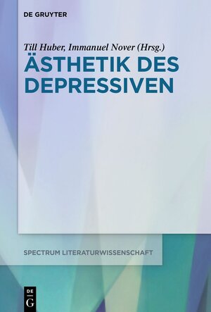 Buchcover Ästhetik des Depressiven  | EAN 9783110776591 | ISBN 3-11-077659-6 | ISBN 978-3-11-077659-1