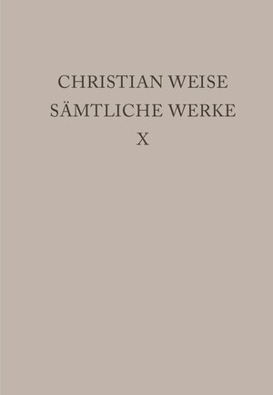 Buchcover Christian Weise: Sämtliche Werke / Lustspiele I | Christian Weise | EAN 9783110777208 | ISBN 3-11-077720-7 | ISBN 978-3-11-077720-8