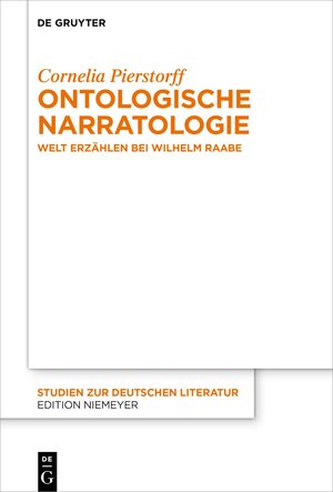 Buchcover Ontologische Narratologie | Cornelia Pierstorff | EAN 9783110778274 | ISBN 3-11-077827-0 | ISBN 978-3-11-077827-4