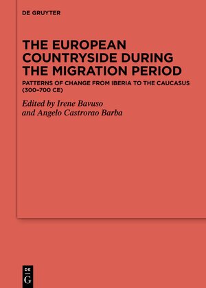 Buchcover The European Countryside during the Migration Period  | EAN 9783110778502 | ISBN 3-11-077850-5 | ISBN 978-3-11-077850-2