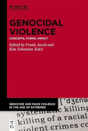 Buchcover Genocidal Violence  | EAN 9783110780703 | ISBN 3-11-078070-4 | ISBN 978-3-11-078070-3