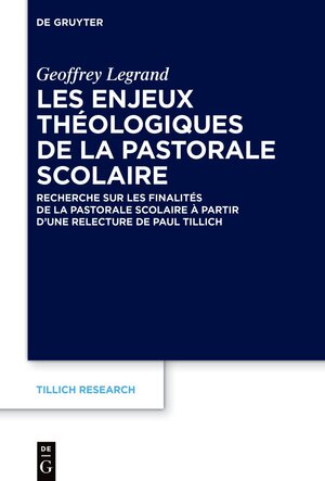 Buchcover Les enjeux théologiques de la pastorale scolaire | Geoffrey Legrand | EAN 9783110781854 | ISBN 3-11-078185-9 | ISBN 978-3-11-078185-4