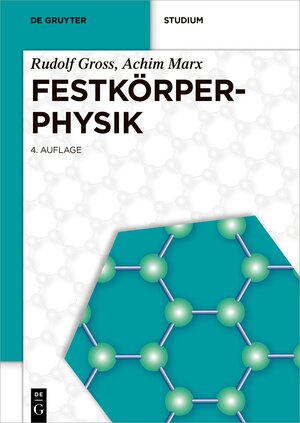 Buchcover Festkörperphysik | Rudolf Gross | EAN 9783110782646 | ISBN 3-11-078264-2 | ISBN 978-3-11-078264-6