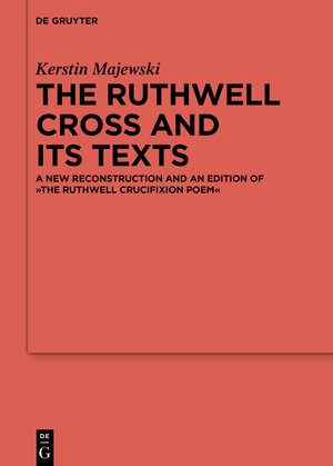 Buchcover The Ruthwell Cross and its Texts | Kerstin Majewski | EAN 9783110785395 | ISBN 3-11-078539-0 | ISBN 978-3-11-078539-5
