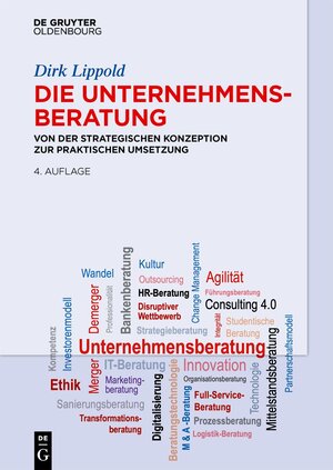 Buchcover Die Unternehmensberatung | Dirk Lippold | EAN 9783110785500 | ISBN 3-11-078550-1 | ISBN 978-3-11-078550-0