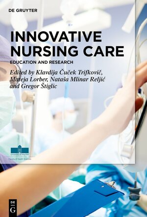 Buchcover Innovative Nursing Care  | EAN 9783110786170 | ISBN 3-11-078617-6 | ISBN 978-3-11-078617-0