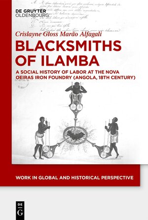 Buchcover Blacksmiths of Ilamba | Crislayne Alfagali | EAN 9783110786514 | ISBN 3-11-078651-6 | ISBN 978-3-11-078651-4