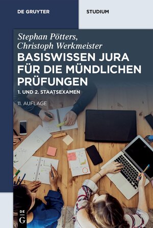 Buchcover Basiswissen Jura für die mündlichen Prüfungen | Stephan Pötters | EAN 9783110786606 | ISBN 3-11-078660-5 | ISBN 978-3-11-078660-6