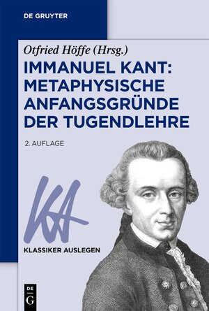 Buchcover Immanuel Kant: Metaphysische Anfangsgründe der Tugendlehre  | EAN 9783110786958 | ISBN 3-11-078695-8 | ISBN 978-3-11-078695-8