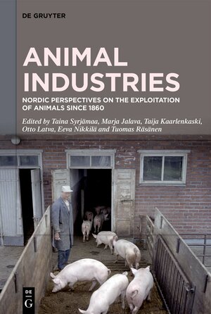 Buchcover Animal Industries  | EAN 9783110787290 | ISBN 3-11-078729-6 | ISBN 978-3-11-078729-0