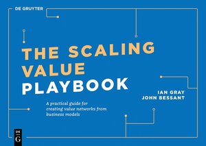 Buchcover The Scaling Value Playbook | Ian Gray | EAN 9783110789812 | ISBN 3-11-078981-7 | ISBN 978-3-11-078981-2