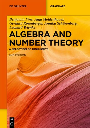 Buchcover Algebra and Number Theory | Benjamin Fine | EAN 9783110789980 | ISBN 3-11-078998-1 | ISBN 978-3-11-078998-0
