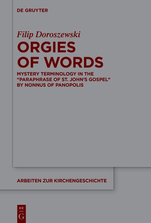 Buchcover Orgies of Words | Filip Doroszewski | EAN 9783110790856 | ISBN 3-11-079085-8 | ISBN 978-3-11-079085-6