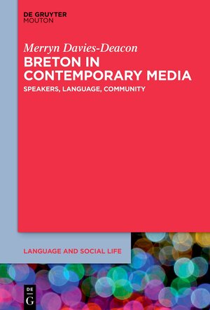 Buchcover Breton in Contemporary Media | Merryn Davies-Deacon | EAN 9783110793192 | ISBN 3-11-079319-9 | ISBN 978-3-11-079319-2