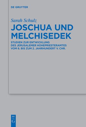 Buchcover Joschua und Melchisedek | Sarah Schulz | EAN 9783110793413 | ISBN 3-11-079341-5 | ISBN 978-3-11-079341-3