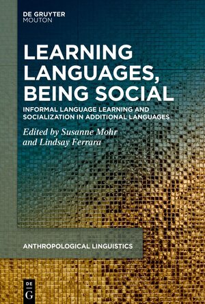 Buchcover Learning Languages, Being Social  | EAN 9783110794588 | ISBN 3-11-079458-6 | ISBN 978-3-11-079458-8