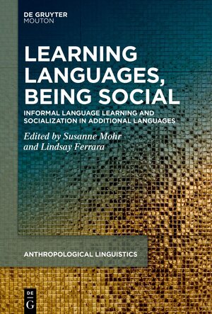 Buchcover Learning Languages, Being Social | EAN 9783110794670 | ISBN 3-11-079467-5 | ISBN 978-3-11-079467-0