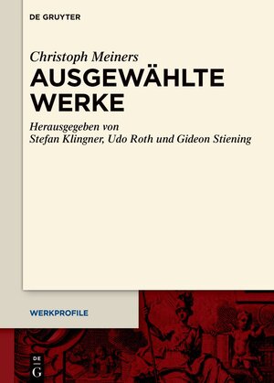 Buchcover Ausgewählte Werke | Christoph Meiners | EAN 9783110794915 | ISBN 3-11-079491-8 | ISBN 978-3-11-079491-5