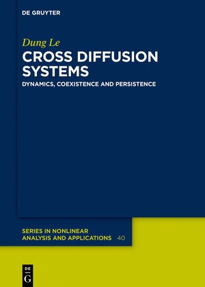 Buchcover Cross Diffusion Systems | Dung Le | EAN 9783110795172 | ISBN 3-11-079517-5 | ISBN 978-3-11-079517-2