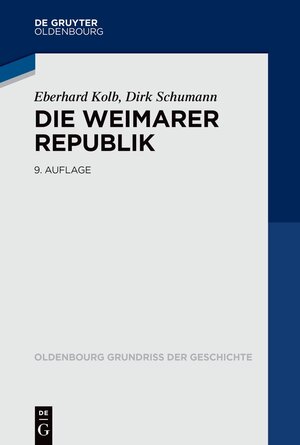 Buchcover Die Weimarer Republik | Eberhard Kolb | EAN 9783110797916 | ISBN 3-11-079791-7 | ISBN 978-3-11-079791-6