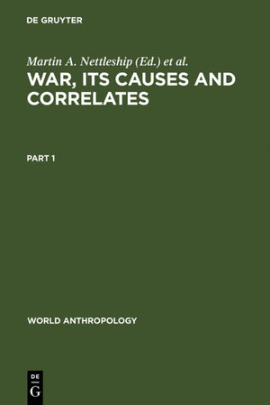 Buchcover War, its Causes and Correlates  | EAN 9783110810523 | ISBN 3-11-081052-2 | ISBN 978-3-11-081052-3