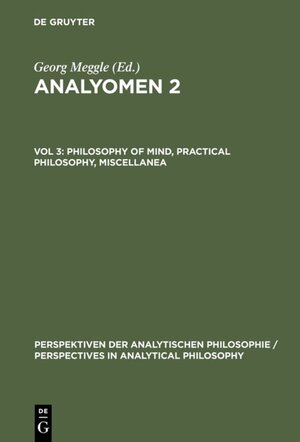 Buchcover Analyomen 2 / Philosophy of Mind, Practical Philosophy, Miscellanea  | EAN 9783110816266 | ISBN 3-11-081626-1 | ISBN 978-3-11-081626-6