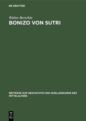 Buchcover Bonizo von Sutri | Walter Berschin | EAN 9783110816709 | ISBN 3-11-081670-9 | ISBN 978-3-11-081670-9