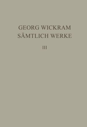 Buchcover Georg Wickram: Sämtliche Werke / Knaben Spiegel. Dialog vom ungeratnen Sohn | Georg Wickram | EAN 9783110820621 | ISBN 3-11-082062-5 | ISBN 978-3-11-082062-1