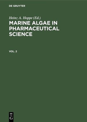 Buchcover Marine Algae in Pharmaceutical Science / Marine Algae in Pharmaceutical Science. Vol. 2  | EAN 9783110837506 | ISBN 3-11-083750-1 | ISBN 978-3-11-083750-6