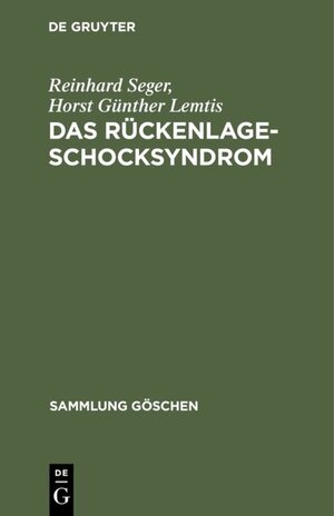 Buchcover Das Rückenlage-Schocksyndrom | Reinhard Seger | EAN 9783110838732 | ISBN 3-11-083873-7 | ISBN 978-3-11-083873-2