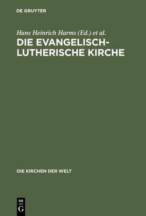 Buchcover Die Evangelisch-Lutherische Kirche  | EAN 9783110839326 | ISBN 3-11-083932-6 | ISBN 978-3-11-083932-6