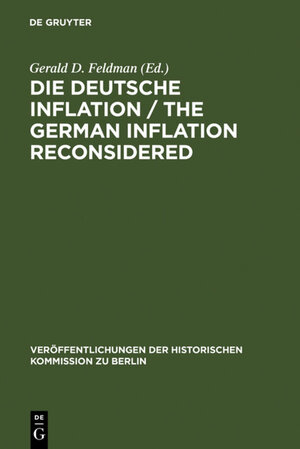 Buchcover Die Deutsche Inflation / The German Inflation Reconsidered  | EAN 9783110840247 | ISBN 3-11-084024-3 | ISBN 978-3-11-084024-7