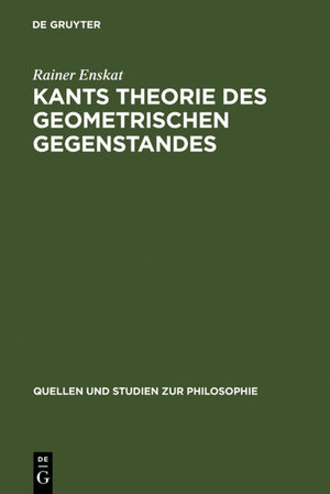 Buchcover Kants Theorie des geometrischen Gegenstandes | Rainer Enskat | EAN 9783110843293 | ISBN 3-11-084329-3 | ISBN 978-3-11-084329-3